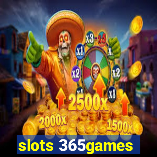 slots 365games